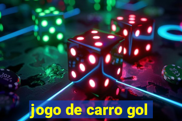 jogo de carro gol